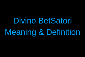 Divino BetSatori Meaning and Definitions